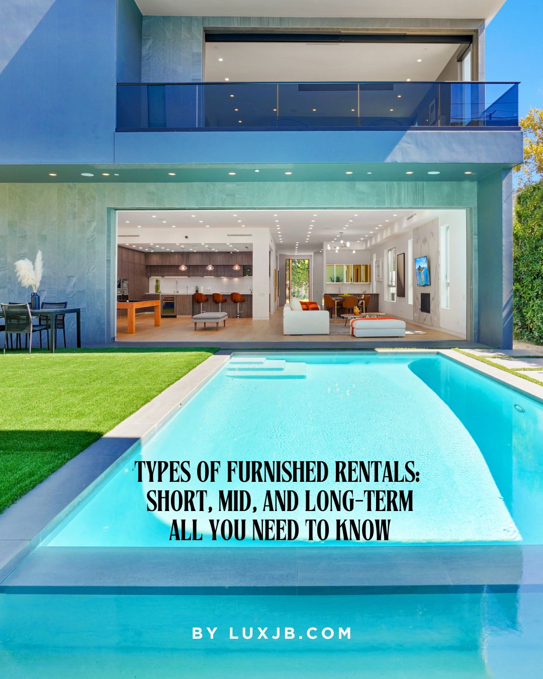 Types of Furnished Rentals: Short, Mid, and Long-Term - All You Need to Know Comprehensive Guide to Rental Types: Short-Term, Mid-Term, and Long-Term Rentals Explained Discover the differences between short-term, mid-term, and long-term furnished rentals. Learn why mid-term rentals are becoming a popular choice for professionals, families, and digital nomads. Explore luxury rental options with LUXJB in Los Angeles and Beverly Hills, offering fully furnished homes with top amenities.