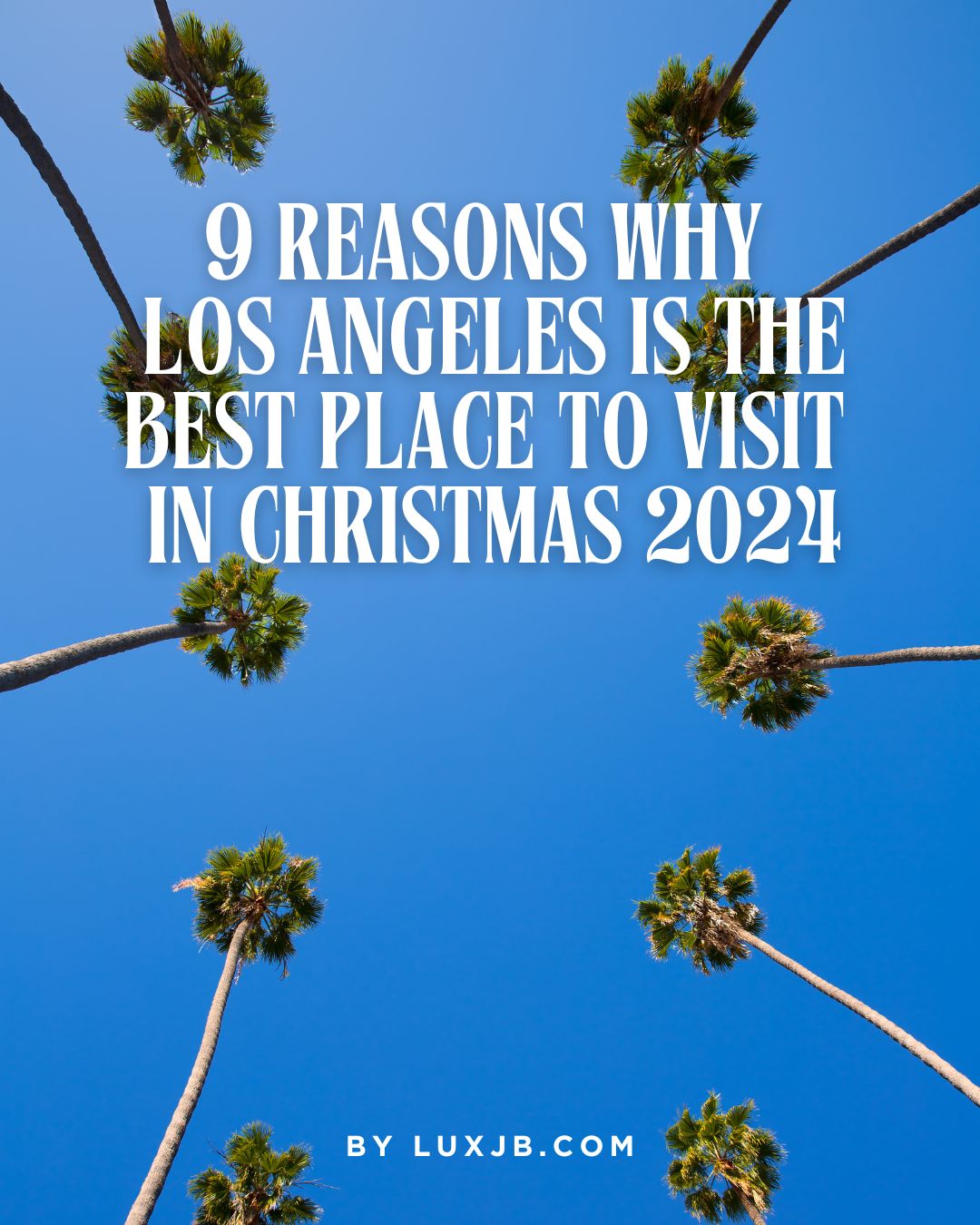 9 Reasons Why Los Angeles is the Best Place to Visit in Christmas 2024? Los Angeles, where festive cheer meets sunny skies. Whether you’re traveling solo, as a couple, or with family, Los Angeles offers something for everyone during Christmas.