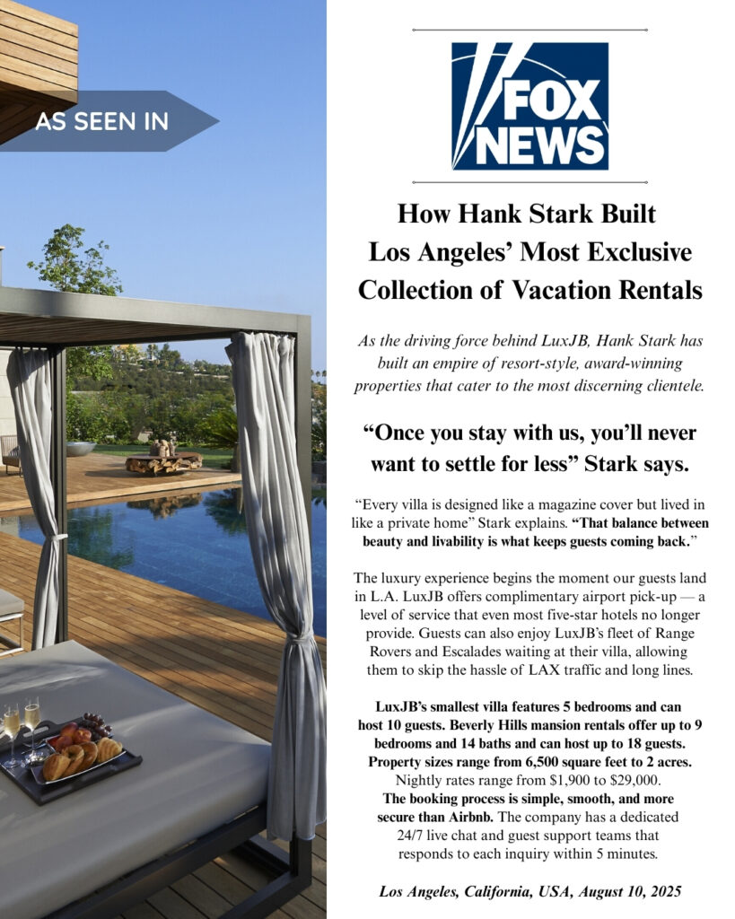 LuxJB’s Hank Stark Says, “Airbnb is Cute. But Luxury Travelers Deserve Better.”